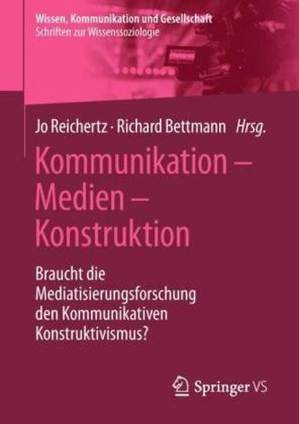 Kommunikation - Medien - Konstruktion