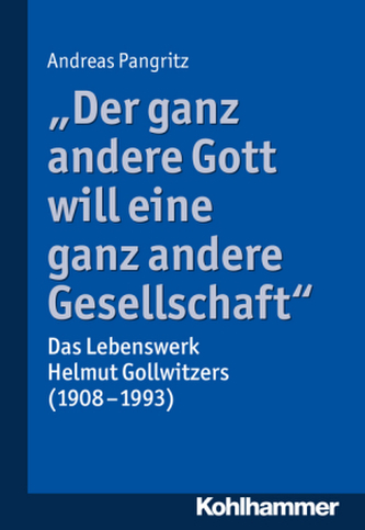 Der ganz andere Gott will eine ganz andere Gesellschaft