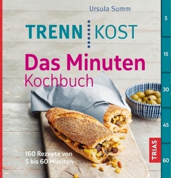 Trennkost - Das Minuten-Kochbuch Trennkost - Das Minuten-Kochbuch