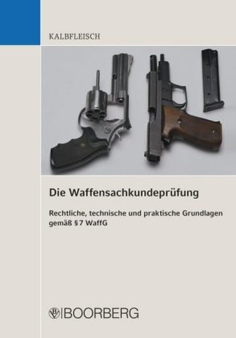 Die Waffensachkundeprüfung Die Waffensachkundeprüfung