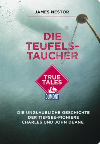 DuMont True Tales Die Teufels-Taucher DuMont True Tales Die Teufels-Taucher