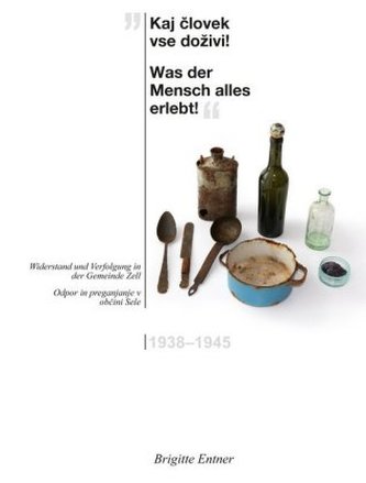 Kaj clovek vse dozivi! / Was der Mensch alles erlebt!