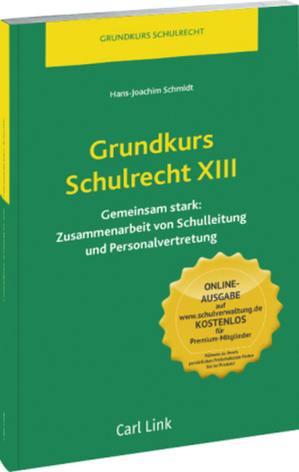 Grundkurs Schulrecht XIII Grundkurs Schulrecht XIII