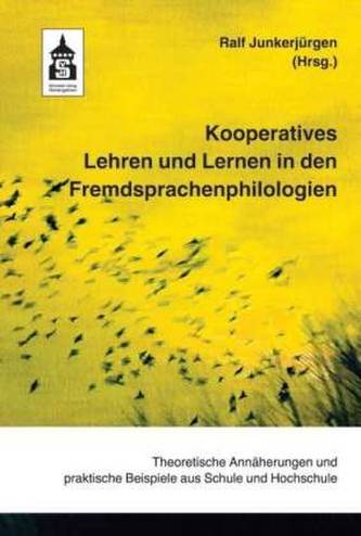 Kooperatives Lehren und Lernen in den Fremdsprachenphilologien Kooperatives Lehren und Lernen in den Fremdsprachenphilologien