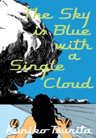 The Sky is Blue with a Single Cloud The Sky is Blue with a Single Cloud
