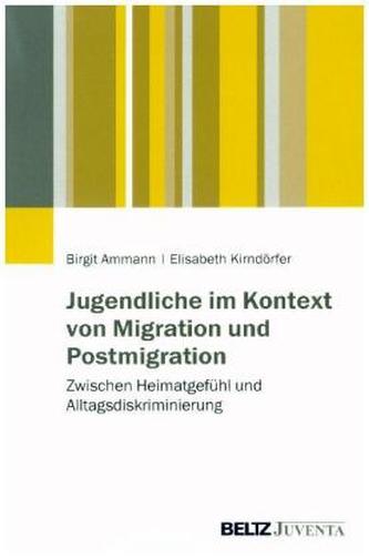 Jugendliche im Kontext von Migration und Postmigration Jugendliche im Kontext von Migration und Postmigration