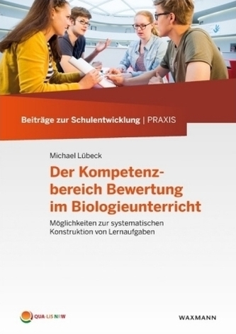 Der Kompetenzbereich Bewertung im Biologieunterricht