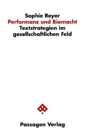 Performanz und Biomacht