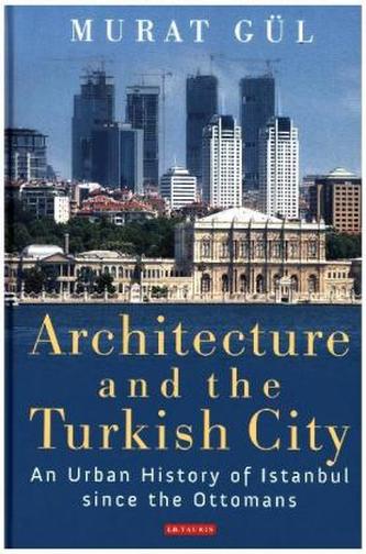 Architecture and the Turkish City