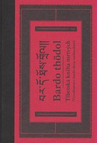 Bardo thödol Tibetská kniha mrtvých