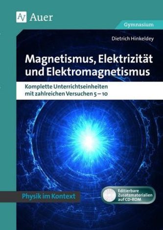 Magnetismus, Elektrizität und Elektromagnetismus, m. CD-ROM
