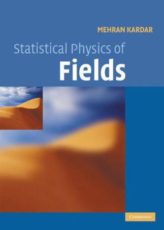 Statistical Physics of Fields Statistical Physics of Fields