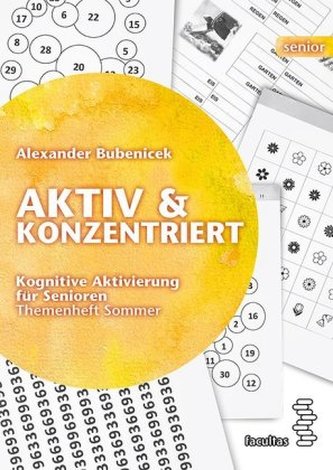 Aktiv & Konzentriert: Kognitive Aktivierung für Senioren. Bd.2 Aktiv & Konzentriert: Kognitive Aktivierung für Senioren. Bd.2