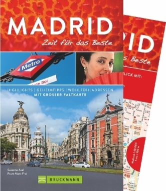 Madrid - Zeit für das Beste Madrid - Zeit für das Beste