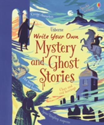 Write your own Mystery & Ghost Stories