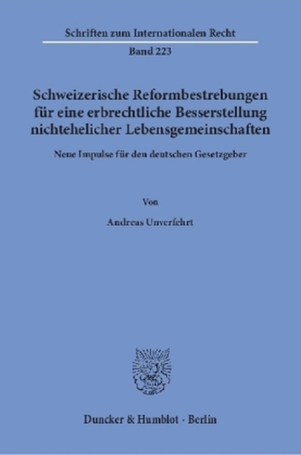 Schweizerische Reformbestrebungen für eine erbrechtliche Besserstellung nichtehelicher Lebensgemeinschaften.