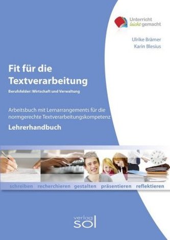 Fit für die Textverarbeitung, Berufsfelder Wirtschaft und Verwaltung - Lehrerhandbuch