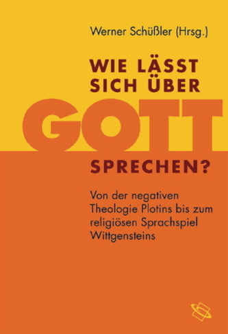 Wie läßt sich über Gott sprechen?