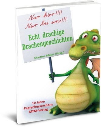 Echt drachige Drachengeschichten