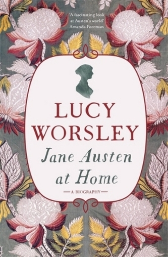 Jane Austen at Home Jane Austen at Home