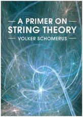 A Primer on String Theory
