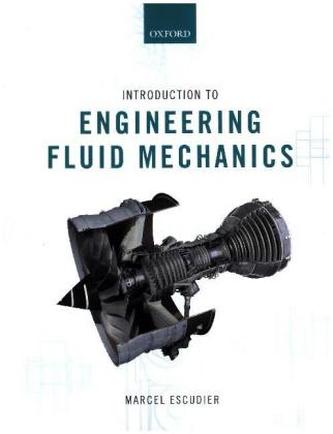 Introduction to Engineering Fluid Mechanics Introduction to Engineering Fluid Mechanics