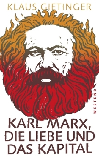 Karl Marx, die Liebe und das Kapital