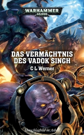 Warhammer 40.000 - Das Vermächtnis des Vadok Singh
