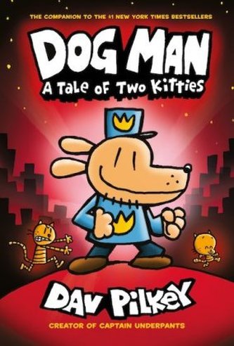 Dog Man - A Tale of Two Kitties