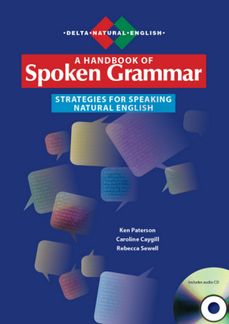 A Handbook of Spoken Grammar, w. Audio-CD A Handbook of Spoken Grammar, w. Audio-CD