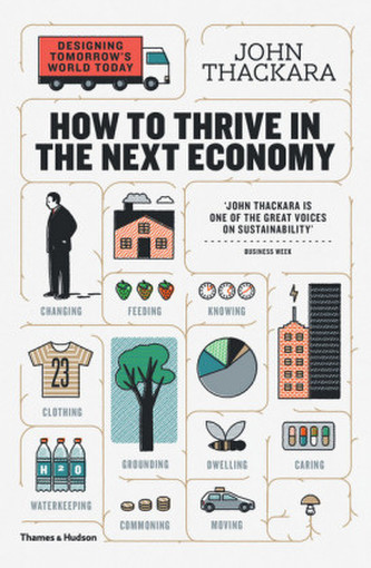 How to Thrive in the Next Economy How to Thrive in the Next Economy