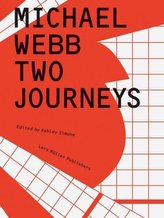 Michael Webb Two Journeys