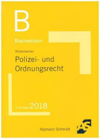 Basiswissen Polizei- und Ordnungsrecht