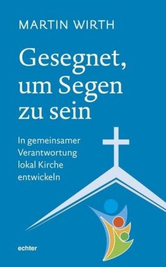 Gesegnet, um Segen zu sein