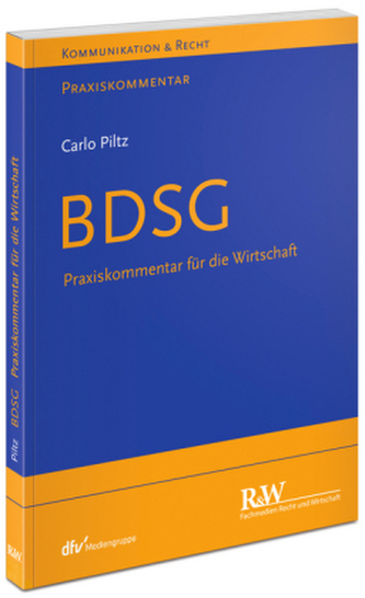 BDSG, Praxiskommentar für die Wirtschaft BDSG, Praxiskommentar für die Wirtschaft