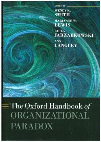 The Oxford Handbook of Organizational Paradox
