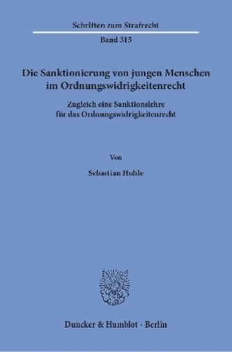 Die Sanktionierung von jungen Menschen im Ordnungswidrigkeitenrecht.
