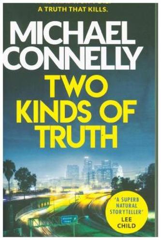 Two Kinds of Truth: The New Harry Bosch Thriller
