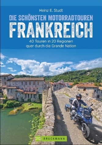 Die schönsten Motorradtouren Frankreich Die schönsten Motorradtouren Frankreich