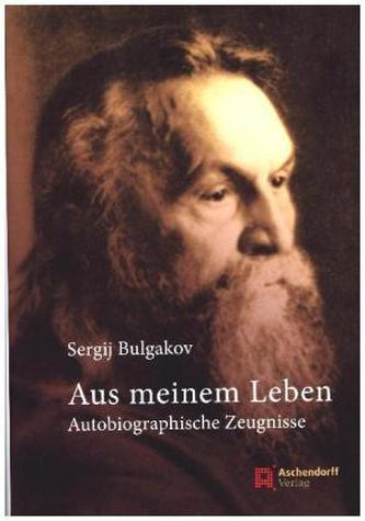 Aus meinem Leben. Autobiographische Zeugnisse