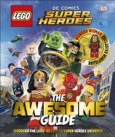 LEGO® DC Comics Super Heroes The Awesome Guide