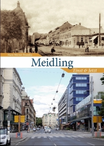 Meidling - Einst & Jetzt