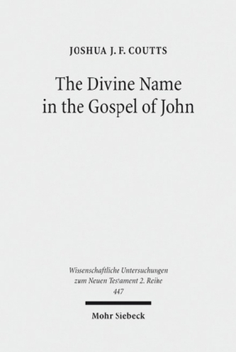 The Divine Name in the Gospel of John