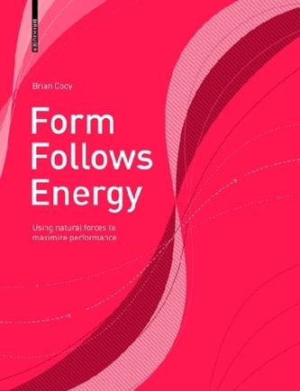 Form Follows Energy Form Follows Energy