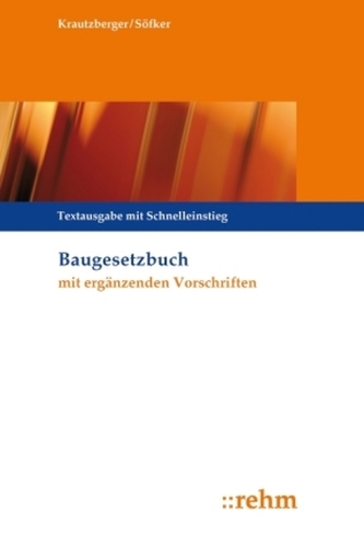 Baugesetzbuch mit ergänzenden Vorschriften Baugesetzbuch mit ergänzenden Vorschriften