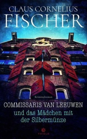 Commissaris van Leeuwen und das Mädchen mit der Silbermünze