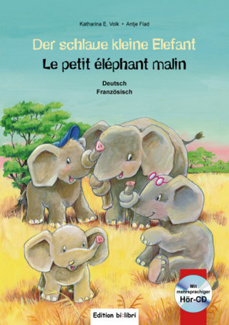 Der schlaue kleine Elefant, Deutsch/Französisch, m. Audio-CD