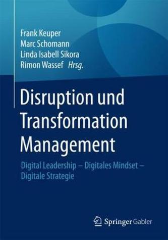 Disruption und Transformation Management Disruption und Transformation Management