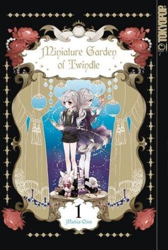 Miniature Garden of Twindle. Bd.1 Miniature Garden of Twindle. Bd.1