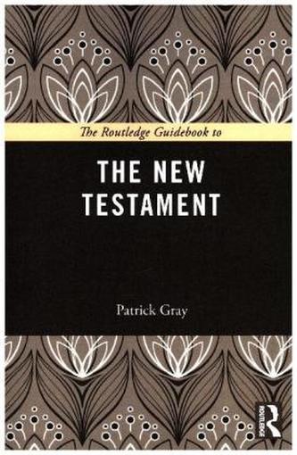 The Routledge Guidebook to The New Testament